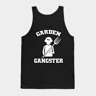 Garden Gangster Funny Gardening Design for Gardeners Tank Top